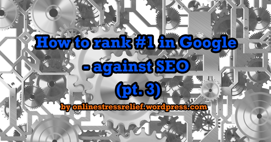 How to rank no1 in G against SEO - pt3 1200